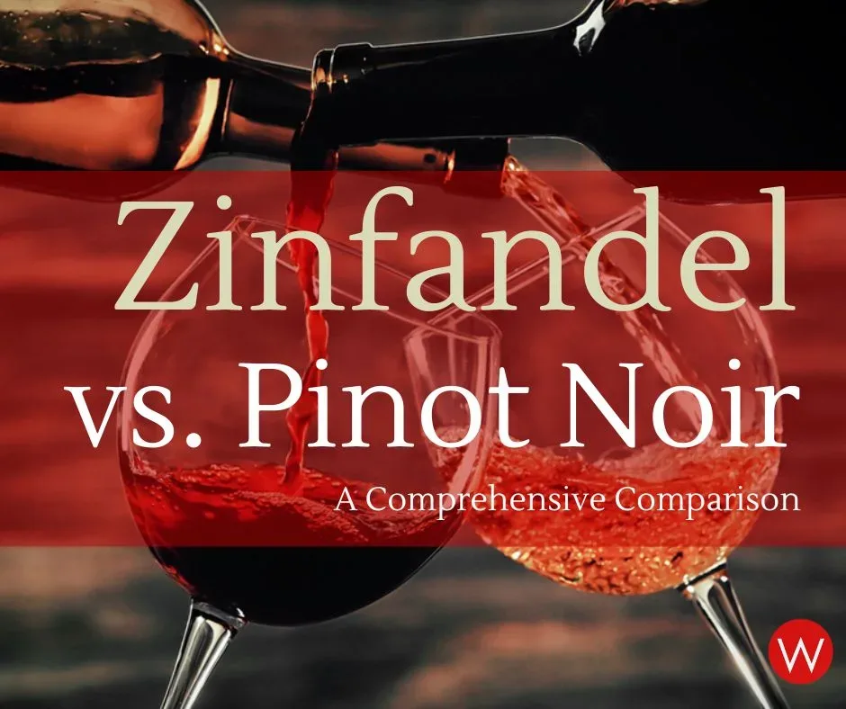 Zinfandel vs. Pinot Noir